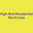 High-End Residential Electricians Needed In South Florida